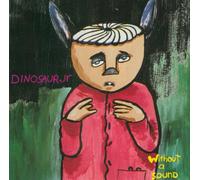 Dinosaur jr. - Without A Sound