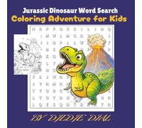 Dinosaur & Jurassic Word Search Coloring Book: 30 Fun Word Search Puzzles with Cute Dinosaur Coloring Pages and Color Inspiration