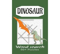 Dinosaur & Jurassic Word Search Puzzle Book: Word Searches with Easy to Read Print about Dinosaurs, Fossils, and Jurassic Adventures | 6x9 inches, 110 ... on Holidays, Study Breaks and Relaxing Times