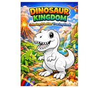 Dinosaur Kingdom: Coloring & Letter Tracing Book