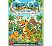 Dinosaur Maze & ABC Tracing Book for Kids Ages 4-6: Mazes, Letter Tracing, and Dino Adventures