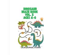 Dinosaur Maze Book Vol. 3 for Kids Ages 4-6: Fun and Easy Dinosaur Mazes for Kids