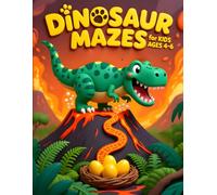 Dinosaur Mazes for Kids Ages 4-6: 50 Big Print Dino Trail Puzzles: T-Rex Hunts, Stego Trails, Raptor Rescues - Easy & Medium Levels