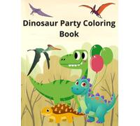 Dinosaur Party Coloring Book: Coloring and Maze Activity Book for Kids, Fun Dinosaur Activity Pages, 50 Pages