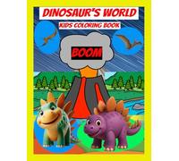 Dinosaur’s World Cute and Funny: Bold and Easy Coloring Book for Kids.