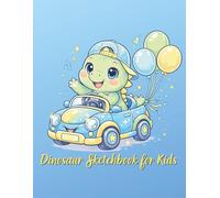Dinosaur Sketchbook for Kids: Fun Drawing Book for Dino Lovers | 100 Pages for Doodling, Sketching and Creative Adventures