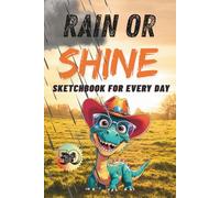 Dinosaur Sketchbook: Rain or Shine