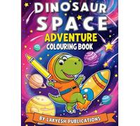 Dinosaur Space Adventure Coloring Book: Fun Dinosaur Coloring book