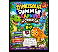 Dinosaur Summer Learning Workbook Ages 5-7: Fun Kindergarten & 1st Grade Activities with Math, Reading, Tracing, Mazes, Puzzles, and Coloring