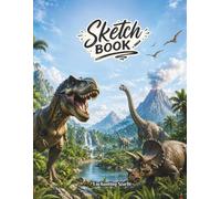 Dinosaur Themed Sketchbook: Large 8.5” x 11” Blank Drawing Book for Kids, Teens, and Adults, 120 blank pages.