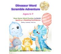 Dinosaur Word Scramble Adventure: Roar-Some Word Puzzles to Build Spelling and Reading Confidence (Bright Brain Word Scramble Adventures)