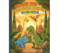 Dinosaur Word Search: 100 Fun Puzzles (Word Searches For Kids)