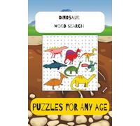 Dinosaur Word Search: Easy to Read Print about Dinosaurs, Paleontology, Reptiles and more | 6x9 inches, 110 pages | 50+ Puzzles ... Gifts for Vacations and Holidays