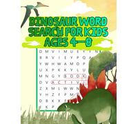 Dinosaur Word Search for Kids Ages 4-8: Fun & Educational Activity Book | Large Print Puzzles | Boost Vocabulary and Focus | Includes Solutions