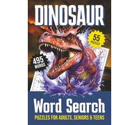 Dinosaur Word Search Puzzle Book: A Fun Word Find for Adults & Teens | Dinosaurs, Fossils, Prehistoric Life & Paleontology | 6x9 inches, 110 Pages | ... for Dino Lovers, History Buffs & Science Fans