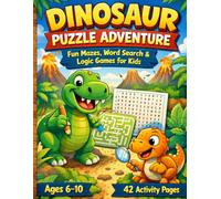 Dinosaur Word Search Puzzle Book for Kids Ages 6-10: Fun & Easy Dinosaur-Themed Word Search Games for Boys and Girls: Fun Brain-Boosting Word Search ... Learning & Travel Game Book for Kids