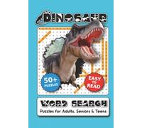 Dinosaur Word Search Puzzle Book: Help and Calm the Mind, Relax, and Focus | 6x9 inches, 110 Pages | 50+ Puzzles | Solutions Included | Great for Gifts