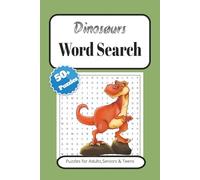 Dinosaur Word Search Puzzle Book: Word Search with Easy to Read Print about Dinosaur, Fossil ,Jurassic and More | 6x9 inches, 110 pages | 50+ Puzzles ... Gifts for Vacations, Holidays and Free Times