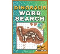 Dinosaur Word Search Puzzle Book: Word Search with Easy to Read Print about Dinosaurs, Prehistoric Era, and Fossils | 6 x 9 inches, 110 pages | 55 ... Gift for Vacations, Meditation, and Fun Times