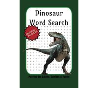 Dinosaur Word Search Puzzle Book: Word Searches about Paleontology, Fossils, and the Jurassic Era, 50+ Puzzles... Gift for Vacations, Holidays, and Spare Time