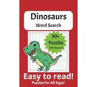 Dinosaur Word Search Puzzle Book: Word Searches Easy to Read Print about Dinosaurs and more | 6x9 Inches, 110 pages | Explore 825 Dinosaur-Themed ... Unwind with Over 50 Dinosaur-Themed Puzzles