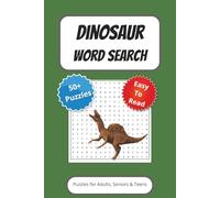 Dinosaur Word Search Puzzle Book: Word Searches with Easy to Read bring about Dinosaurs, Dino, Nature and More | 6x9 inches, 110 pages | 50+ Puzzles ... Gift for Vacations, Holidays and Free Times