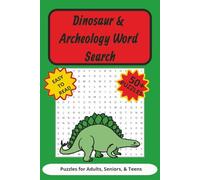 Dinosaur Word Search Puzzle Book: Word Searches with Easy to Read Print about Dinosaur, Archeology, Prehistoric and More | 6x9 inches, 110 pages | 50+ ... for Vacations, Holidays and Down Times