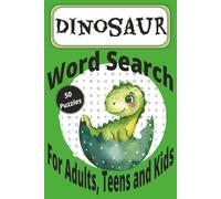 Dinosaur Word Search Puzzle Book: Word Searches with Easy to Read Print about Dinosaurs, Creatures, Fossils and More | 6x9 inches, 100 pages | 50 ... Gift for Vacations, Holidays and Free Times