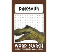 Dinosaur Word Search Puzzle Book: Word Searches with Easy-to-Read Print about Dinosaurs, Fossils, and More | 6x9 inches, 110 pages | 50+ puzzles ... Gift for Vacations, Holidays and Free Times