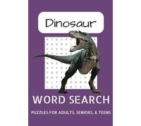 Dinosaur Word Search Puzzle Book: Word Searches with Easy to Read Print about Dinosaurs, Fossils, Jurassic Beasts, & More | 6 x 9 inches, 110 pages | ... Gift for Vacations, Holidays, and Free Times