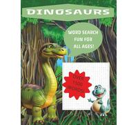 Dinosaur Word Search Puzzle Book:: Word Searches with Easy to Read Print about Dinosaurs I 8.5 x 11 inches, 110 pages I 44 Puzzles ... Gift for Vacations, Holidays and Free Time