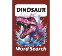 Dinosaur Word Search Puzzle Book: Word Searches with Easy to Read Print about Dinosaurs, Jurassic, Cretaceous and More | 6x9 inches, 110 pages | 50+ ... Gift for Vacations, Holidays, and Free Times