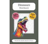 Dinosaur Word Search Puzzle Book: Word Searches with Easy to Read Print about Dinosaurs, Jurassic Fun, Prehistoric Worlds and More | 6x9 inches, 110 ... Gift for Vacations, Holidays and Free Times