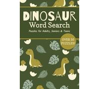 Dinosaur Word Search Puzzle Book: Word Searches with Easy to Read Print about Dinosaurs, Prehistoric Animals, Paleontology and More | 6x9 inches, 110 ... … Gift for Vacations, Holidays and Free Times