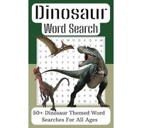 Dinosaur Word Search Puzzle Book: Word Searches with Easy to Read Print about Dinosaurs, The Jurassic Period, The Triassic Period and more | 6x9 ... Gift for Down Time, Vacations and Holidays