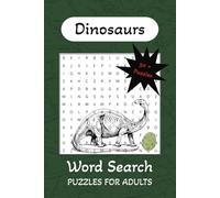 Dinosaur Word Search Puzzle Book: Word Searches with Easy to Read Print about dinosaurs, world, eggs and more | 6x9 inches, 110 pages | 50+ Puzzles... Gift for Vacations, Holidays and Time Off