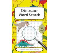 Dinosaur Word Search Puzzle Book: Word Searches with Easy to Read Print covering the Jurassic, Triassic and Cretaceous age - can you solve them all? ... 50+ Puzzles - Gifts, Holidays and Spare time