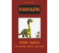 Dinosaur Word Search Puzzle book: Word Searches with Easy to Read Print with The names of Dinosaurs. | 6x9 inches, 110 pages | 50+ Puzzles ... Gift for Vacations, Holidays, and Free Times