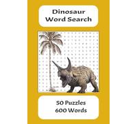Dinosaur Word Search Puzzle Book: Word Searches with Simple to Read Print about Dinosaurs, Dinosaur Type, and Dinosaur Related Content | 6x9 inches, ... Travel, Vacations, Holidays and Relaxation