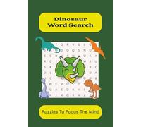 Dinosaur Word Search: Word Search with Easy to Read Print about Dinosaurs, Jurassic, Prehistoric and more I 6x9, 110 Pages I 50 x Puzzles...Gift for Vacation, Holidays and Free Time