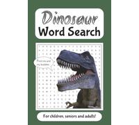 Dinosaur Work Search Puzzle Book: Word Searches with Easy to Read Print about Dinosaur, Jurassic & Animals and More | 6x9 inches, 110 pages | 50+ Puzzles … Gift for vacations, holidays and free time