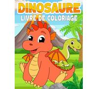 Dinosaure livre de coloriage: 36 pages de coloriages pour les enfants à partir de 3 ans