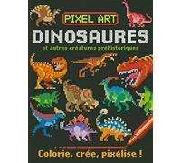DINOSAURES: Colorie, crée, pixélise ! (Activités)