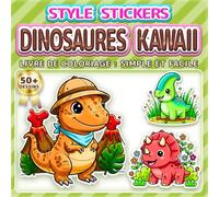 DINOSAURES KAWAII: LIVRE DE COLORIAGE : SIMPLE ET FACILE - Plus de 50 dessins style stickers pour enfants, adultes et seniors. Idéal pour la ... (Livre de Coloriage Style Autocollants)