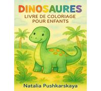 Dinosaures - Livre de Coloriage pour Enfants