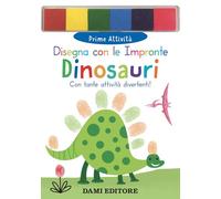 Dinosauri. Disegna con le impronte. Ediz. a colori. Con 6 tamponi di inchiostro (Prime attività)