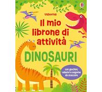 Dinosauri. Il mio librone di attività. Ediz. illustrata