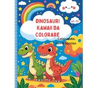 Dinosauri Kawaii da Colorare: Simpatici amici preistorici per bambini dai 2 ai 6 anni