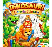 Dinosauri - Libro da Colorare per Bambini 3-5 Anni: 50 disegni semplici e divertenti | Con pagina personalizzabile | Pagina nera anti-trasparenza | Educativo e creativo