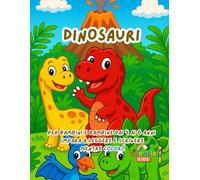 Dinosauri - Libro di Pregrafismo e Coloritura per Bambini e Bambine da 4 a 6 Anni: Impara a tracciare le lettere, scopri 15 dinosauri simpatici e divertiti con attività educative e creative!
